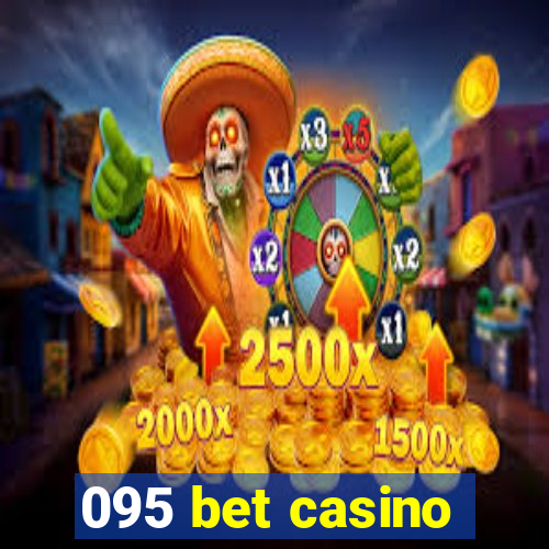 095 bet casino